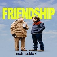 Friendship (2025) Hindi Dubbed Full Movie Watch Online HD Print Free Download