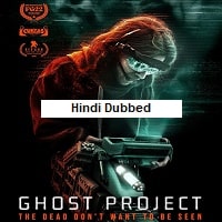Ghost Project (2023) Hindi Dubbed Full Movie Watch Online