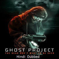 Ghost Project (2023) Hindi Dubbed Full Movie Watch Online HD Print Free Download