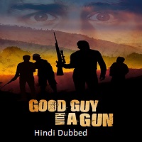 Good Guy with a Gun (2022) Hindi Dubbed Full Movie Watch Online HD Print Free Download