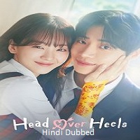 Head over Heels (2025) Hindi Dubbed Season 1 Complete Watch Online HD Print Free Download