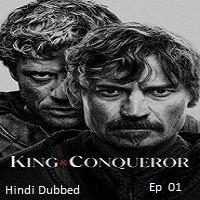 King & Conqueror (2025 Ep 01) Hindi Dubbed Season 1 Watch Online HD Print Free Download