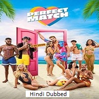Perfect Match (2025 Ep 1-6) Hindi Dubbed Season 3 Watch Online HD Print Free Download