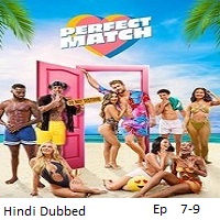 Perfect Match (2025 Ep 7-9) Hindi Dubbed Season 3 Watch Online HD Print Free Download