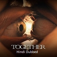Together (2025) Hindi Dubbed Full Movie Watch Online HD Print Free Download