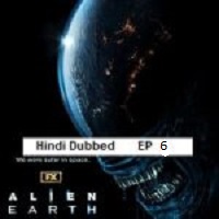 Alien: Earth (2025 Ep 6) Hindi Dubbed Season 1 Watch Online HD Print Free Download