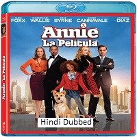 Annie (2014) Hindi Dubbed