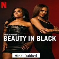 Beauty in Black (2025) Hindi Dubbed Season 2 Complete Watch Online HD Print Free Download