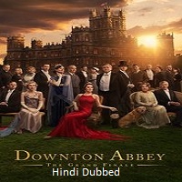 Downton Abbey: The Grand Finale (2025) Hindi Dubbed