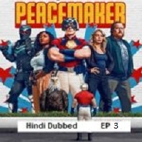 Peacemaker (2025 Ep 03) Hindi Dubbed Season 2 Watch Online HD Print Free Download