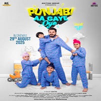 Punjabi Aa Gaye Oye (2025) Punjabi Full Movie Watch Online HD Print Free Download