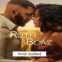 Ruth & Boaz (2025) Hindi Dubbed Full Movie Watch Online