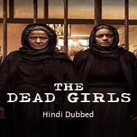 The Dead Girls (2025) Hindi Dubbed Season 1 Complete Watch Online HD Print Free Download