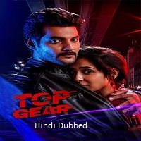 Top Gear (2022) Hindi Dubbed Full Movie Watch Online HD Print Free Download
