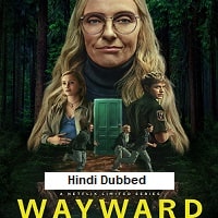 Wayward (2025) Hindi Dubbed Season 1 Complete Watch Online