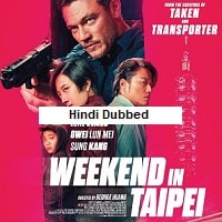Weekend in Taipei (2024) Hindi Dubbed Full Movie Watch Online