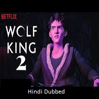 Wolf King (2025) Hindi Dubbed Season 2 Watch Online HD Print Free Download