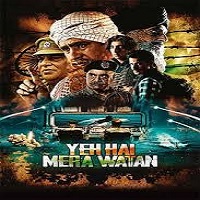 Yeh Hai Mera Watan (2025) Hindi Full Movie Watch Online HD Print Free Download