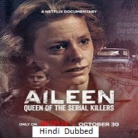 Aileen: Queen of the Serial Killers (2025) Hindi Dubbed Full Movie Watch Online HD Print Free Download
