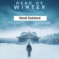 Dead of Winter (2025) Hindi Dubbed Full Movie Watch Online HD Print Free Download