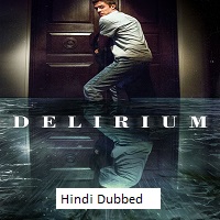 Delirium (2018) Hindi Dubbed