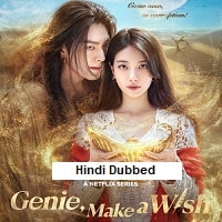 Genie Make a Wish (2025) Hindi Dubbed Season 1 Complete Watch