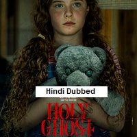 Holy Ghost (2025) Hindi Dubbed Full Movie Watch Online HD Print Free Download