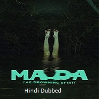 Ma Da: The Drowning Spirit (2024) Hindi Dubbed