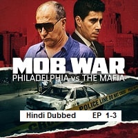 Mob War Philadelphia vs the Mafia (2025 Ep 1-3) Hindi Dubbed Season 1 Watch Online HD Print Free Download