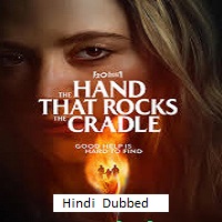 The Hand That Rocks the Cradle (2025) Hindi Dubbed Full Movie Watch Online HD Print Free Download
