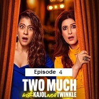 Two Much with Kajol and Twinkle (2025 Ep 04) Hindi Season 1