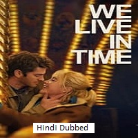 We Live in Time (2024) Hindi Dubbed Full Movie Watch Online HD Print Free Download