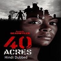 40 Acres (2025) Hindi Dubbed Full Movie Watch Online HD Print Free Download