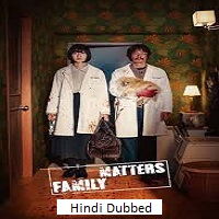 Family Matters aka Family Plan (2024) Hindi Dubbed Season 1 Complete