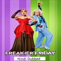 Freakier Friday (2025) Hindi Dubbed