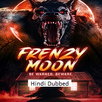 Frenzy Moon (2025) Hindi Dubbed Full Movie Watch Online HD Print Free Download