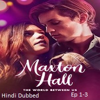 Maxton Hall – The World Between Us (2025 Ep 1-3) Hindi Dubbed Season 2