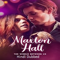 Maxton Hall – The World Between Us (2025) Hindi Dubbed Season 2 Complete