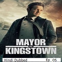 Mayor of Kingstown (2025 Ep 05) Hindi Dubbed Season 4 Watch Online HD Print Free Download
