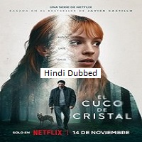 The Crystal Cuckoo (2025) Hindi Season 1 Complete