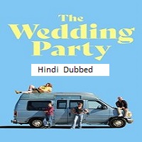 The Wedding Party (2025) Hindi Dubbed
