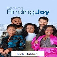 Tyler Perry’s Finding Joy (2025) Hindi Dubbed