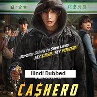 Cashero (2025) Hindi Dubbed Season 1 Complete Watch Online