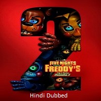 Five Nights at Freddy’s 2 (2025) Hindi Dubbed