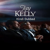 Jay Kelly (2025) Hindi Dubbed