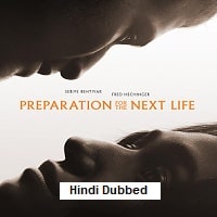 Preparation for the Next Life (2025) Hindi Dubbed Full Movie Watch Online HD Print Free Download