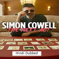 Simon Cowell: The Next Act (2025) Hindi Season 1 Complete