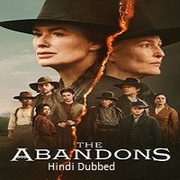 The Abandons (2025) Hindi Dubbed Season 1 Complete