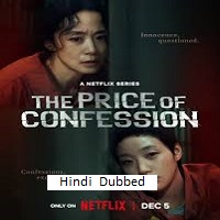 The Price of Confession (2025) Hindi Dubbed Season 1 Complete