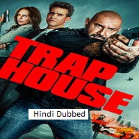 Trap House (2025) Hindi Dubbed